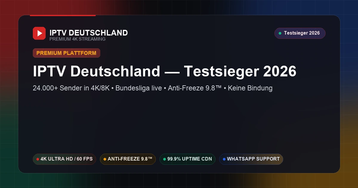 German IPTV — Testsieger Streaming in 4K/8K mit über 24.000 Sendern und Anti-Freeze 9.8™ Technologie